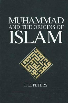 Muhammad and the Origins of Islam(English, Paperback, Peters F. E.)