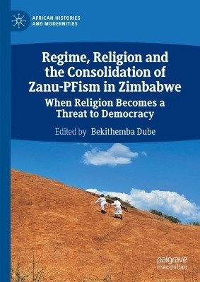 Regime, Religion and the Consolidation of Zanu-PFism in Zimbabwe(English, Hardcover, unknown)