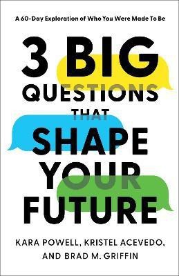 3 Big Questions That Shape Your Future - A 60-Day Exploration of Who You Were Made to Be(English, Paperback, Powell Kara)