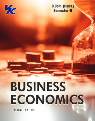 Business Economics for B.com-I Hons Sem-II MDU University Examination(Paperback, T.R JAIN, V.K Ohri)