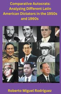 Comparing Autocrats(English, Paperback, Rodriguez Roberto Miguel)