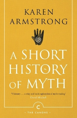 A Short History Of Myth(English, Paperback, Armstrong Karen)