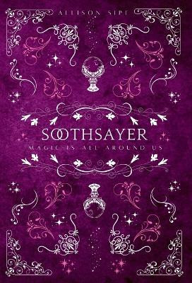 Soothsayer(English, Hardcover, Sipe Allison)