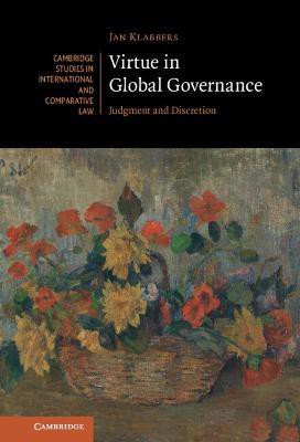 Virtue in Global Governance(English, Hardcover, Klabbers Jan)