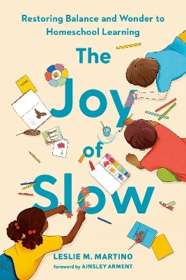 The Joy of Slow(English, Hardcover, Martino Leslie M.)