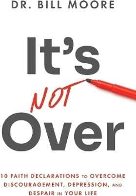 It's Not Over(English, Paperback, Moore Bill)