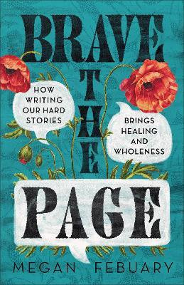 Brave the Page(English, Paperback, Febuary Megan)