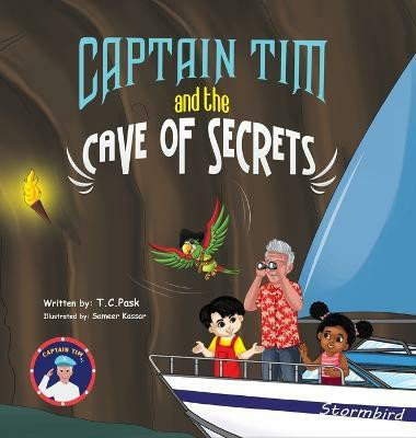 Captain Tim and the Cave of Secrets(English, Hardcover, Pask T C)
