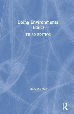 Doing Environmental Ethics(English, Paperback, Traer Robert)
