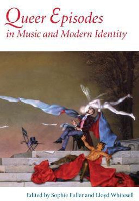 Queer Episodes in Music and Modern Identity(English, Paperback, unknown)