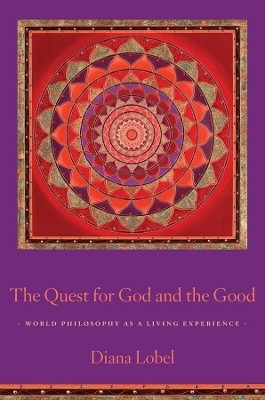 The Quest for God and the Good(English, Hardcover, Lobel Diana)