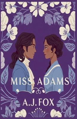 Miss Adams(English, Paperback, A J Fox)