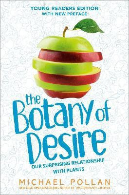 The Botany of Desire Young Readers Edition(English, Hardcover, Pollan Michael)