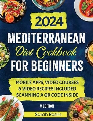 Mediterranean Diet Cookbook for Beginners(English, Paperback, Roslin Sarah)