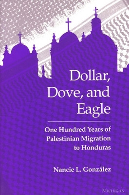 Dollar, Dove, and Eagle(English, Paperback, Gonzalez Nancie L.)
