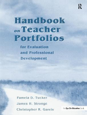 Handbook on Teacher Portfolios for Evaluation and Professional Development(English, Hardcover, Tucker Pamela)