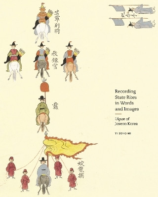 Recording State Rites in Words and Images(English, Hardcover, Song-mi Yi)