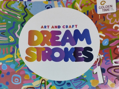 Art and craft dream strokes class 1(Paperback, Xyz)