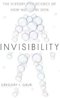 Invisibility(English, Hardcover, Gbur Gregory J.)