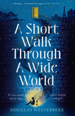 A Short Walk Through a Wide World(English, Paperback, Westerbeke Douglas)