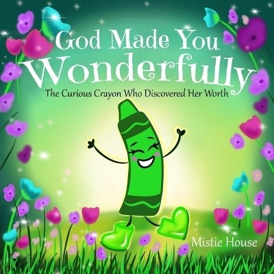 God Made You Wonderfully(English, Paperback, House Mistie)