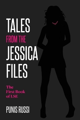Tales From The Jessica Files - The First Book of LSE(English, Paperback, Russi Punis)