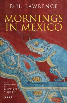 Mornings in Mexico(English, Paperback, Lawrence D. H.)
