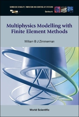 Multiphysics Modeling With Finite Element Methods(English, Hardcover, Zimmerman William B J)