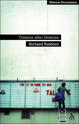 Cinema After Deleuze(English, Electronic book text, Rushton Richard Dr)