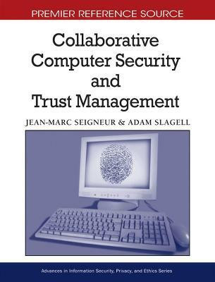 Collaborative Computer Security and Trust Management(English, Hardcover, unknown)