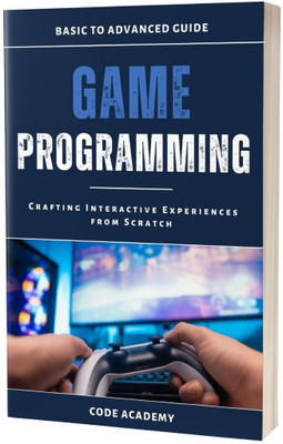 Game Programming Simplified: From Idea to Reality(Paperback, K. Mitts)