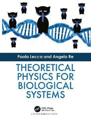 Theoretical Physics for Biological Systems(English, Paperback, Lecca Paola)