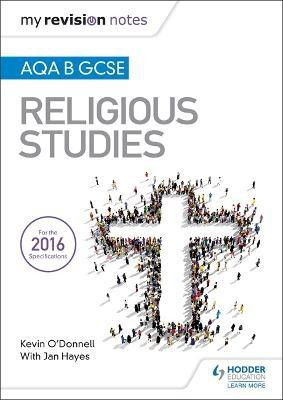 My Revision Notes AQA B GCSE Religious Studies(English, Paperback, O'Donnell Kevin)