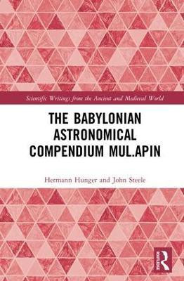 The Babylonian Astronomical Compendium MUL.APIN(English, Hardcover, Hunger Hermann)