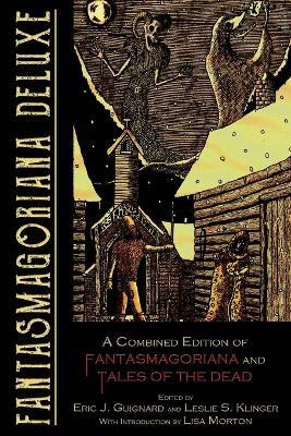 Fantasmagoriana Deluxe(English, Paperback, Guignard Eric J)