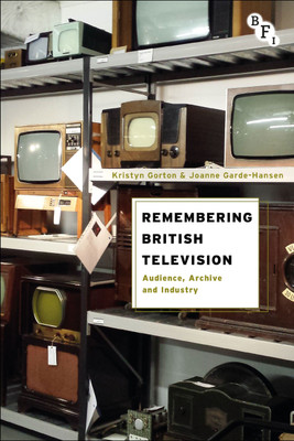 Remembering British Television(English, Paperback, Gorton Kristyn Professor)