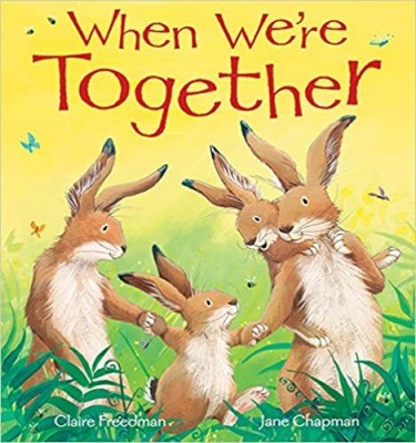 When We're Together(Paperback, Claire Freedman)