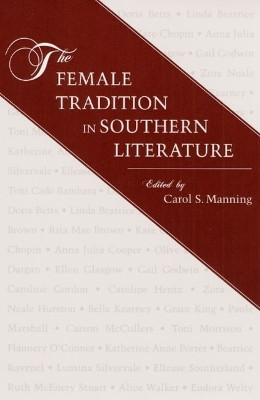 FEMALE TRADITION IN SOUTHERN LITERATURE(English, Paperback, unknown)