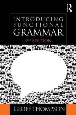 Introducing Functional Grammar(English, Paperback, Thompson Geoff)