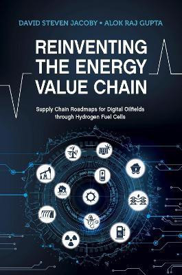 Reinventing the Energy Value Chain(English, Hardcover, Jacoby David Steven)