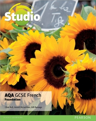 Studio AQA GCSE French Foundation Student Book(English, Paperback, Bell Clive)