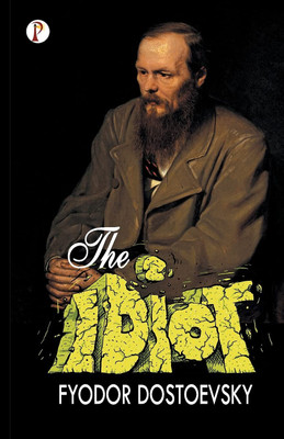 The Idiot(English, Hardcover, Dostoevsky Fyodor)