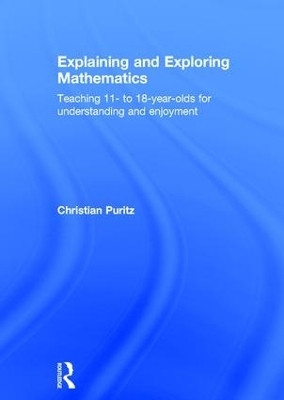 Explaining and Exploring Mathematics(English, Hardcover, Puritz Christian)