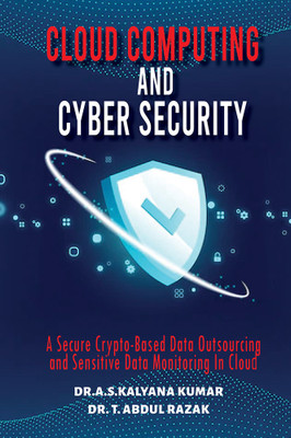 Cloud Computing and Cyber Security(Paperback, Dr. A.S.Kalyana Kumar)