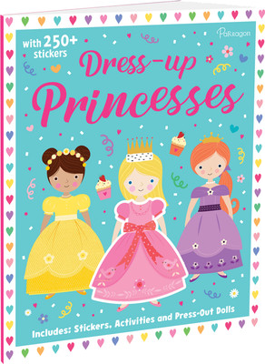 Sticker Dress-Up Book - Princesses | Create Your Own Sticker Outfits for these Princesses(Paperback, Parragon)