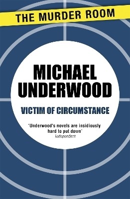 Victim of Circumstance(English, Paperback, Underwood Michael)