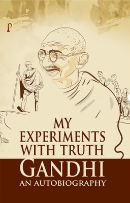 My Experiments With Truth : Gandhi An Autobiography(Hardcover, M. K. Gandhi)