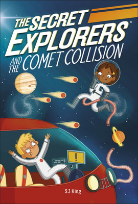The Secret Explorers and the Comet Collision(English, Paperback, King SJ)