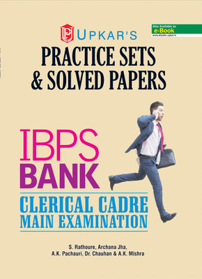 Practice Sets & Solved Papers IBPS Bank Clerical Cadre Examination(English, Paperback, A.K. Mishra, S. Rathoure, Archana Jha, A.K. Pachauri, Dr. Chauhan)