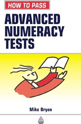 How to Pass Advanced Numeracy Tests(English, Paperback, Bryon Mike)